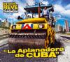 Intro: La aplanadora de Cuba